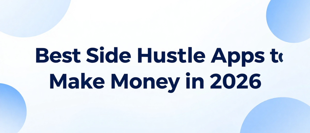 Best Side Hustle Apps to Make Money in 2026
