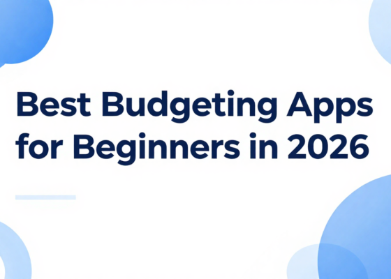 Best Budgeting Apps for Beginners in 2026