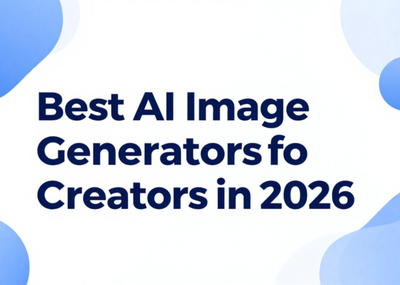 Best AI Image Generators for Content Creators in 2026